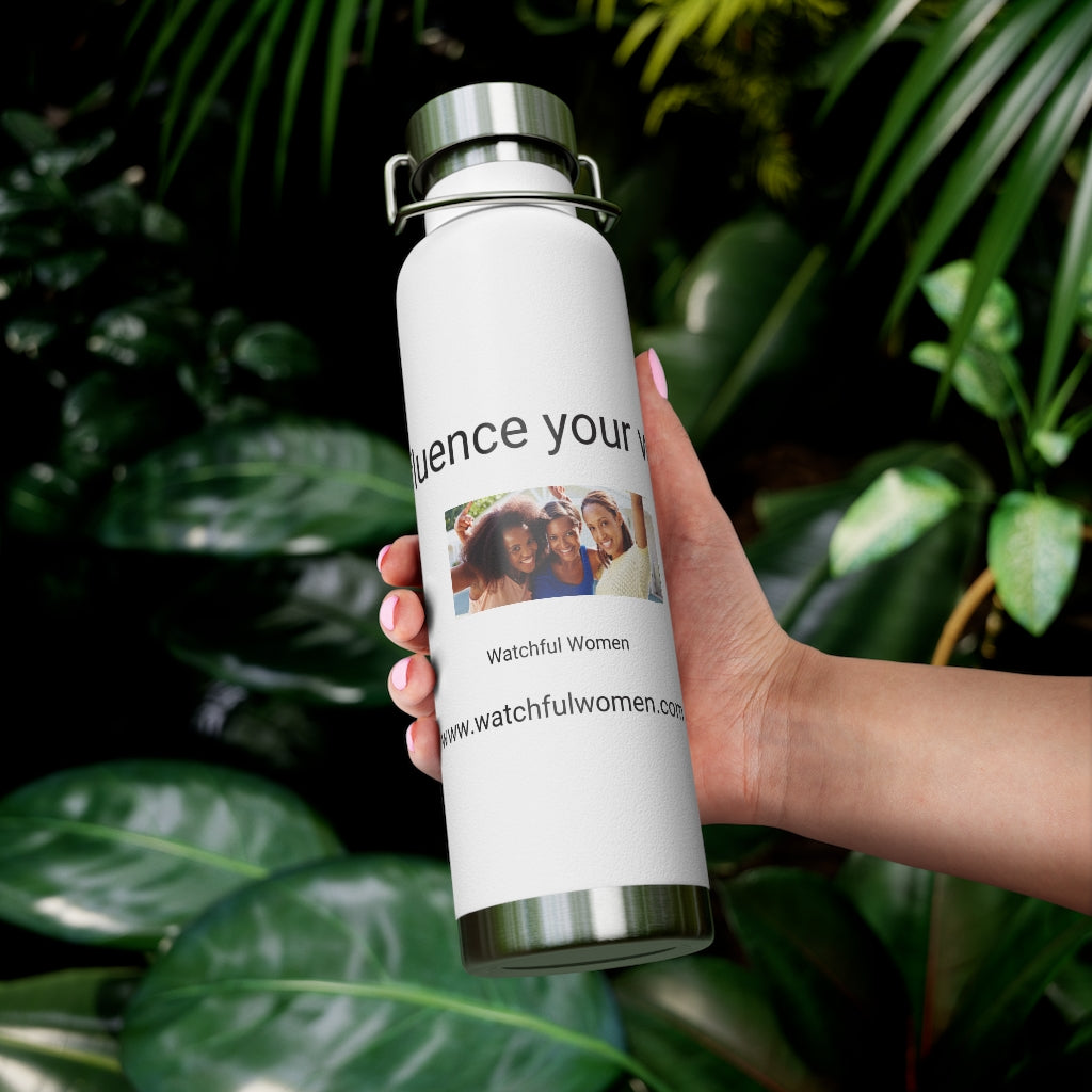 Influence your world 22oz Vacuum Insulated Bottle