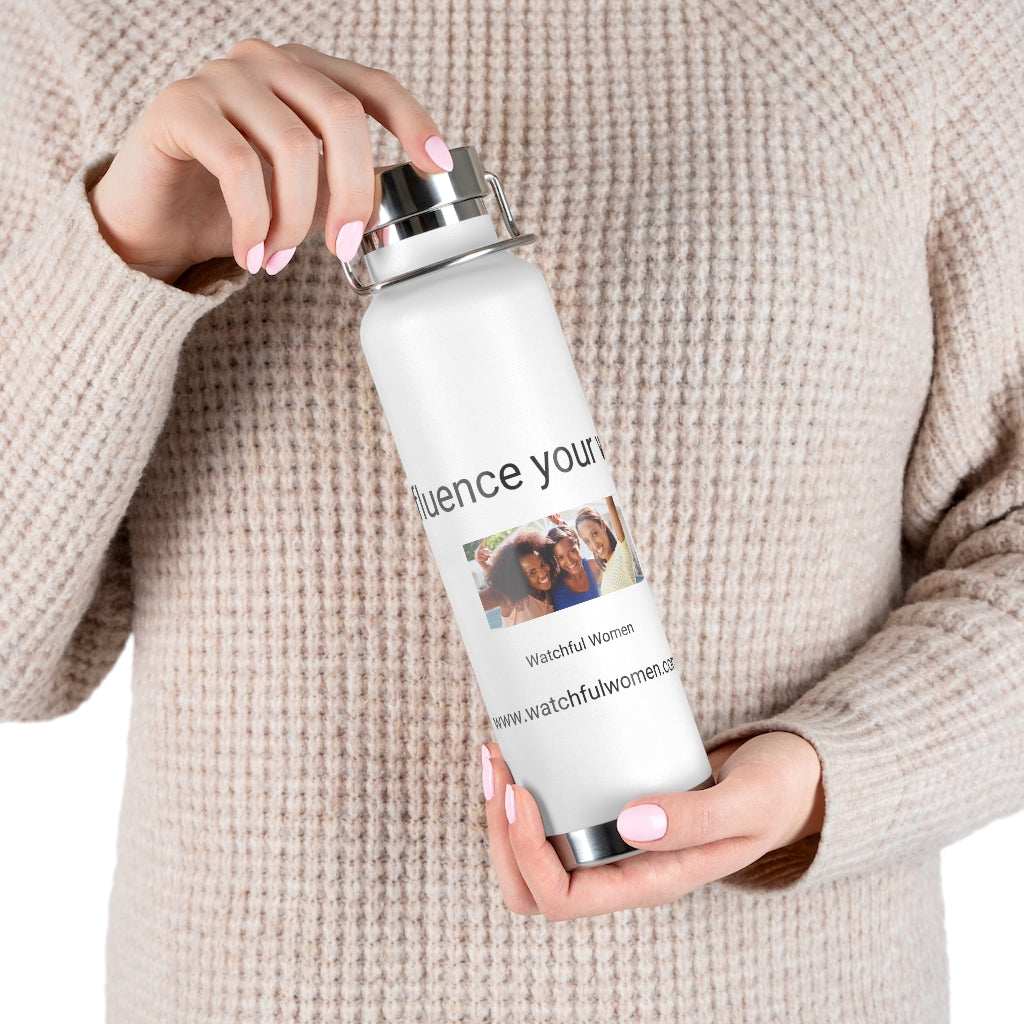 Influence your world 22oz Vacuum Insulated Bottle