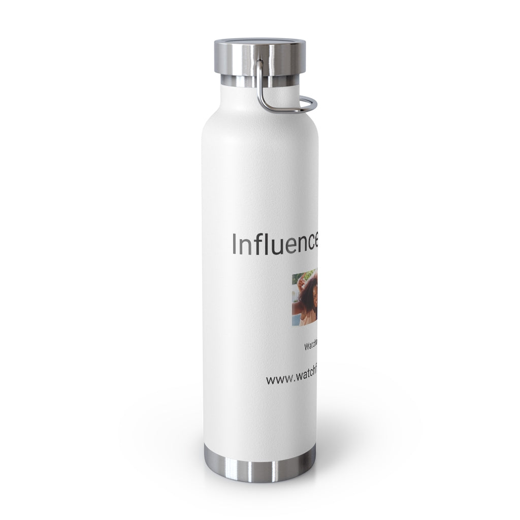 Influence your world 22oz Vacuum Insulated Bottle